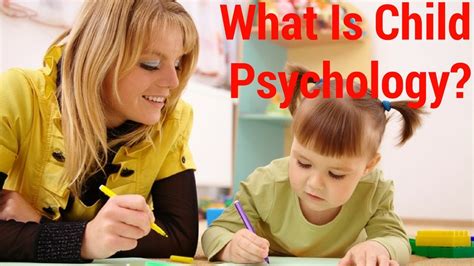 What Is Child Psychology Youtube