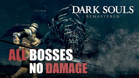 Dark Souls Remastered All Bosses Todos Los Jefes No Damage Sin