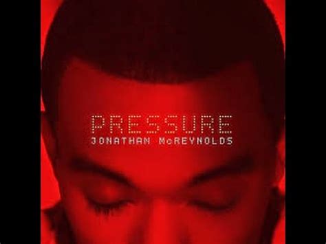 Maybe you would like to learn more about one of these? Jonathan McReynolds - Pressure Mp3 Download (Audio) Free ...