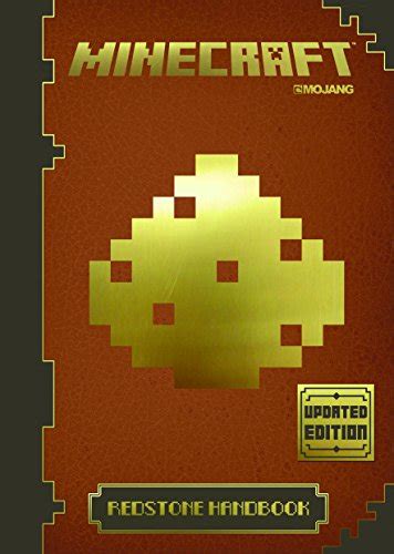 Minecraft Redstone Handbook Updated Edition An Official Minecraft