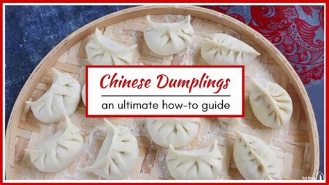Chinese Dumplings An Ultimate How To Guide Jiaozi饺子 Red House Spice