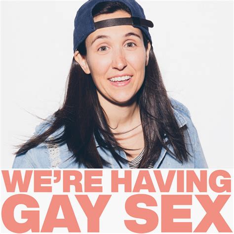we re having gay sex podcast on spotify