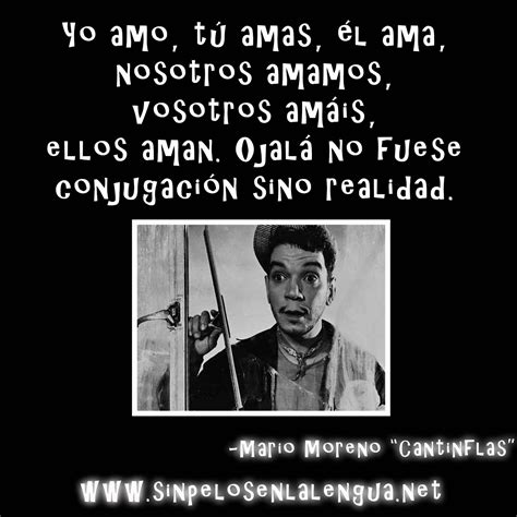 Logged in users can submit quotes. Cantinflas Quotes. QuotesGram