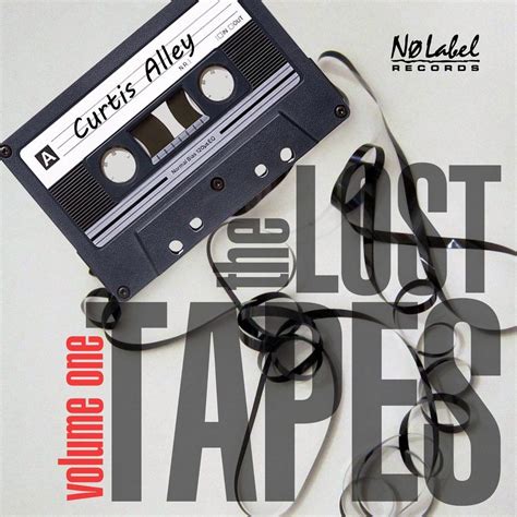 The Lost Tapes Vol 1 Curtis Alley Mp3 Buy Full Tracklist