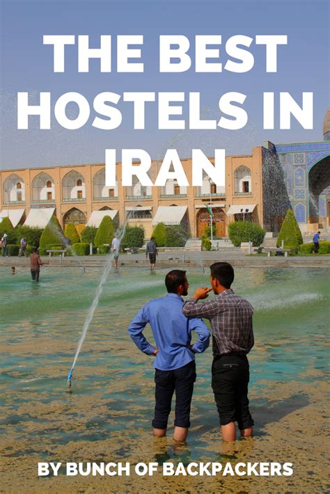 The Best Backpacker Hostels In Iran Find Recommendations For Tehran