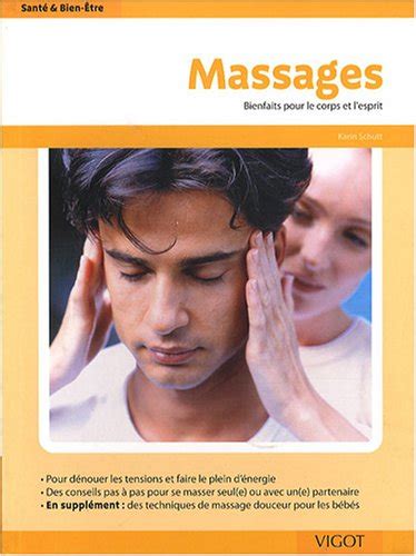 massages bienfaits pour le corps et l esprit pour dénouer les tensions et faire le plein d