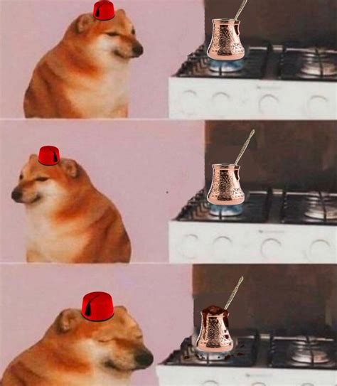 Cheems Makes Turkish Coffee Cheems Know Your Meme