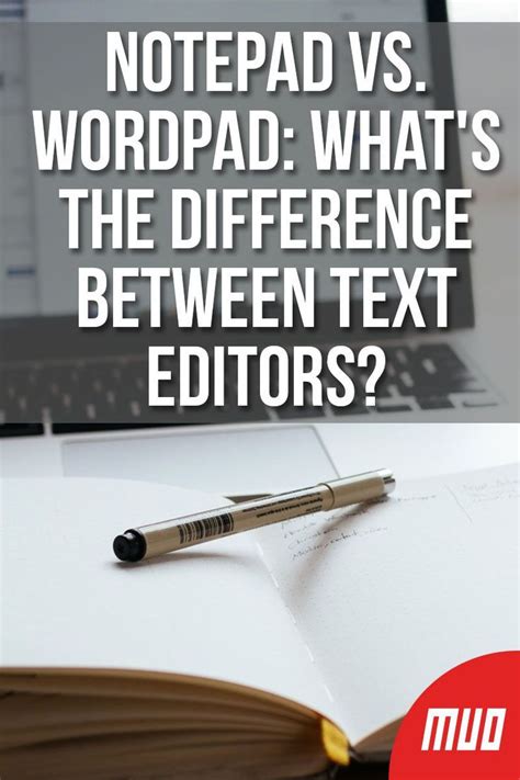 Notepad Vs Wordpad Whats The Difference Between Text Editors Note
