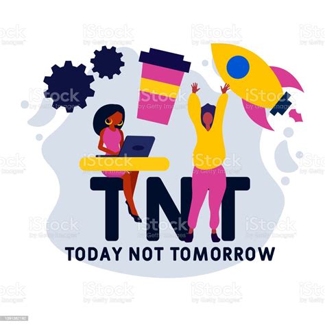 Tnt Today Not Tomorrow Acronym Stock Illustration Download Image Now