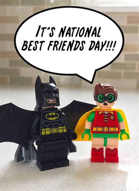 Best friends are there through the ups and downs of life, when things are crazy and when things are straight boring. Celebrate National Best Friends Day with LEGO Batman ...