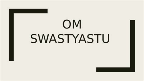 Ppt Om Swastyastu Wayan Happy