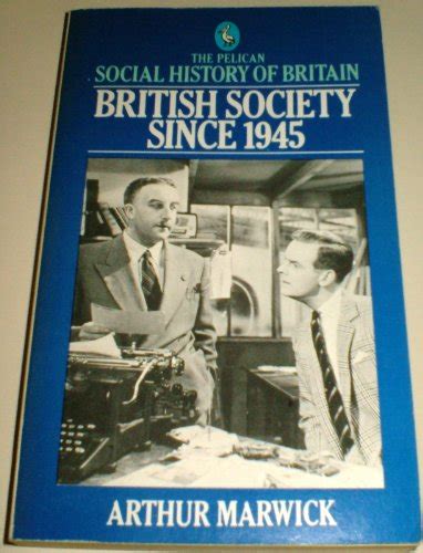 British Society Since 1945 By Arthur Marwick Abebooks