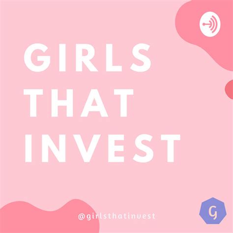 Girls That Invest Podcast On Spotify