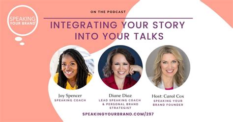 Integrating Your Story Into Your Talks With Carol Cox Diane Diaz And