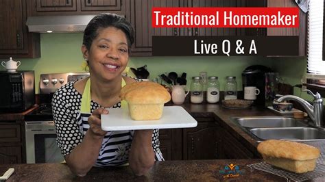 Todays Homemaker Live Qanda Homemaking And Homekeeping Tips From Traditional Homemaker Youtube