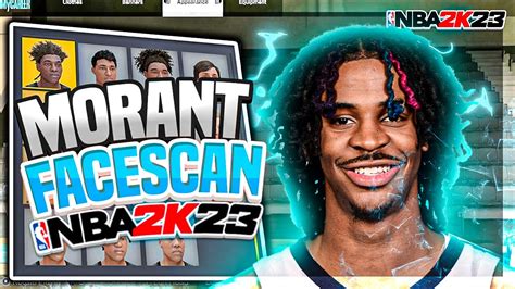 Nba 2k23 How To Look Like Ja Morant First Face Scan Face Creation