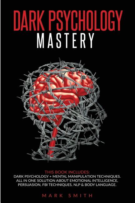 Dark Psychology Mastery This Book Includes Dark Psychology Mental Manipulation Techniques