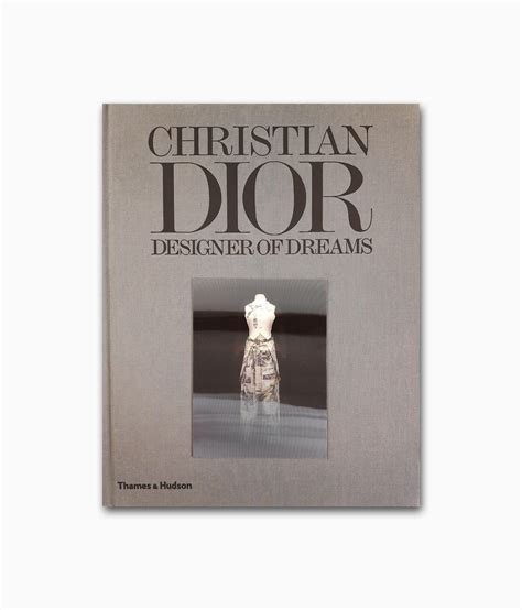 Christian Dior Designer Of Dreams Thames And Hudson