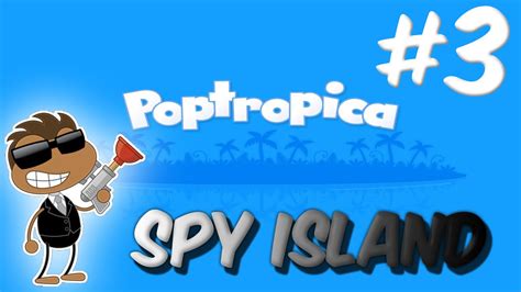 Lets Play Poptropica Ep 3 Spy Island Youtube