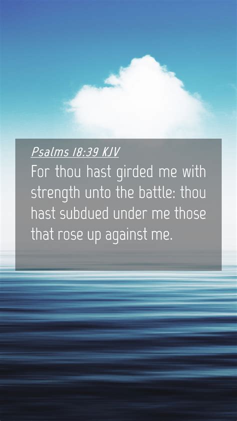 Psalms 1839 Kjv Mobile Phone Wallpaper For Thou Hast Girded Me With