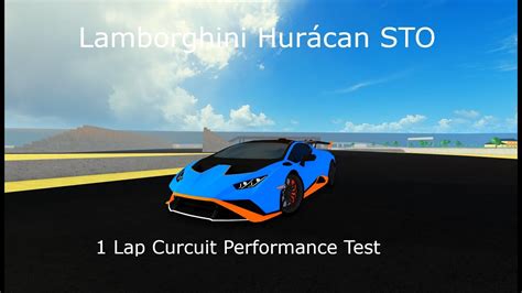 Car Dealership Tycoon Lamborghini Hurac N Sto Track Performance Test Lap Youtube