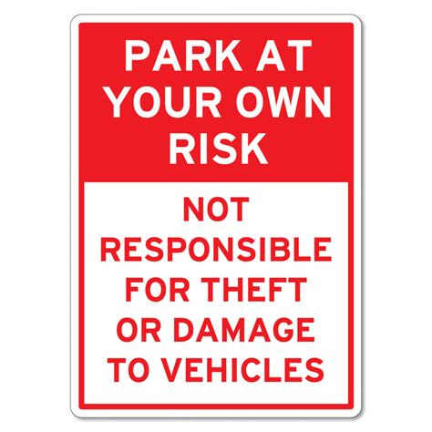 Park At Your Own Risk Sign The Signmaker