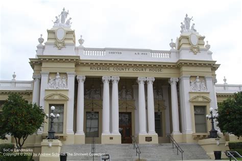 Riverside County Courthouse In Riverside Socal Landmarks