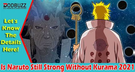Is Naruto Still Strong Without Kurama Oct Answered
