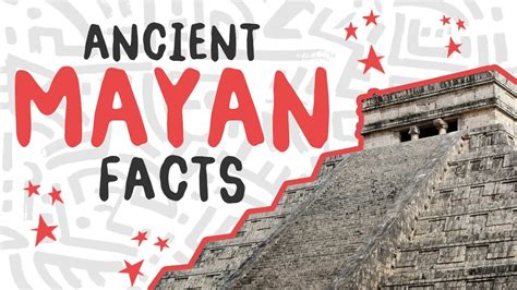 Ancient Mayan Facts For Kids Youtube