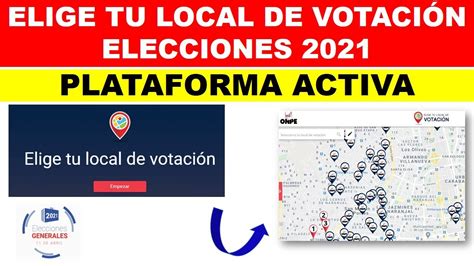 Elige Tu Local De Votacion Elecciones Generales 2021 Cambia De Local