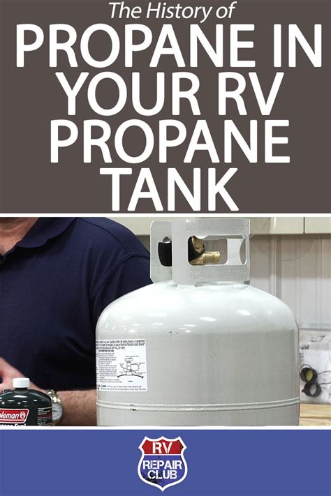 The History Of Propane In Your Rv Propane Tank Propane Tank Camping