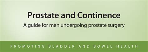 A Guide For Men Undergoing Prostate Surgery Continence Foundation Of Australia