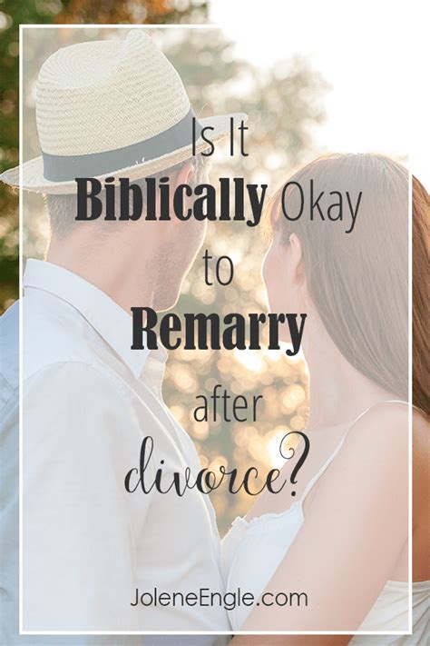 Is It Biblically Okay To Remarry After Divorce Jolene Engle