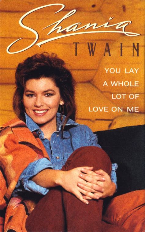 Shania Twain You Lay A Whole Lot Of Love On Me Rare Cassette Single Front Cover Shania