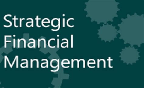 It's an action plan to ensure performance once a firm knows what its mission is, the right resources can be allocated to achieve that plan. What is strategic financial management? - Quora