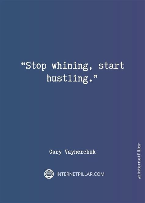 101 Top Gary Vaynerchuk Quotes To Inspire You To Hustle Hard Crush It