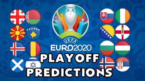 Their form and performance in the last year's world cup simply put them a notch above the rest. EURO 2020 QUALIFYING PLAYOFFS - PREDICTIONS - YouTube