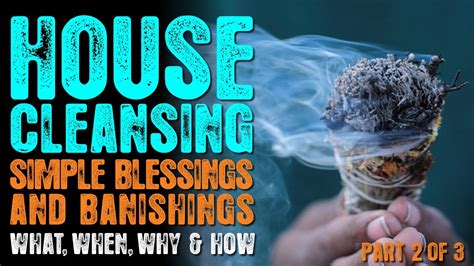 House Cleansing Blessing And Cleaning Youtube