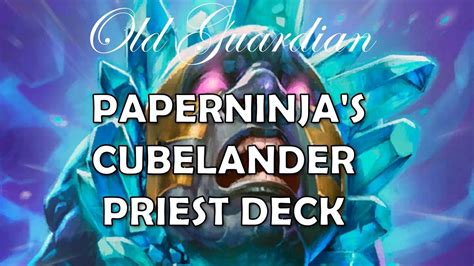Paperninja S Highlander Cube Priest Deck Hearthstone Ashes Of Outland