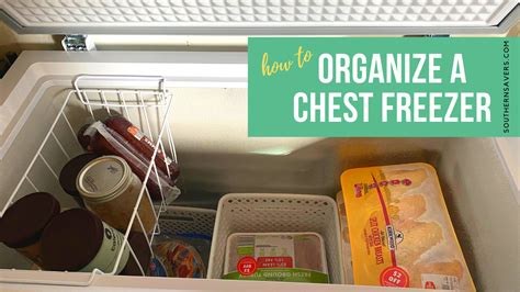 How To Organize A Chest Freezer Southern Savers