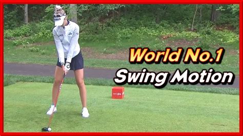 LPGA No 1 Nelly Korda Perfect Winning Swing Slow Motions YouTube