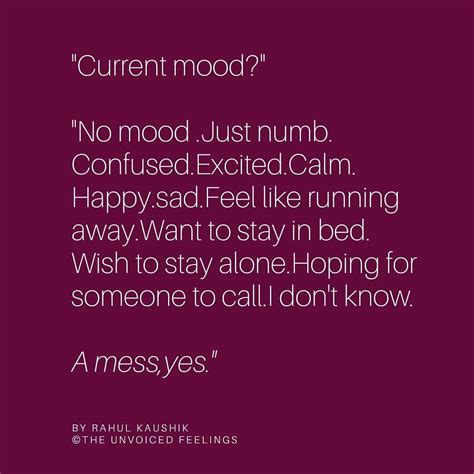 current mood 🙂 unvoiced feelings by themeltingwords 👌 snarky quotes real quotes mood quotes