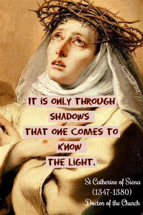 Quotes Of The Day 30 April St Catherine Of Siena Anastpaul