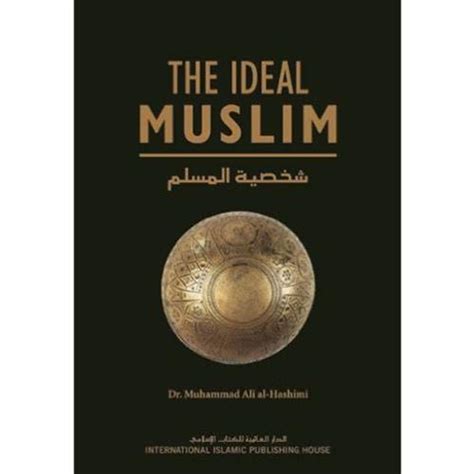 the ideal muslim by dr muhammad ali al hashimi hardcover buy online at best price in ksa
