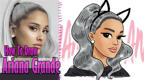 How To Draw Ariana Grande Step By Step Drawing Tutori