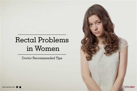 Rectal Problems In Women Doctor Recommended Tips By Dr Pranjal