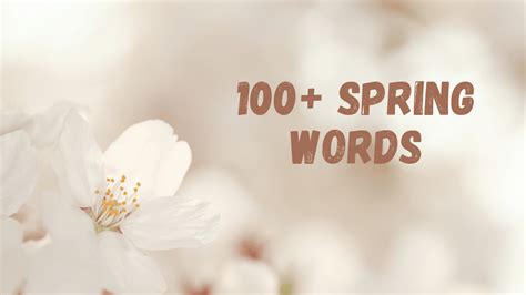 100 Spring Words And Phrases Vocabulary Words For Spring Capitalize