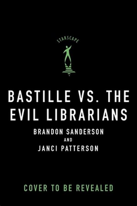 Bastille Vs The Evil Librarians Brandon Sanderson 9781250811066