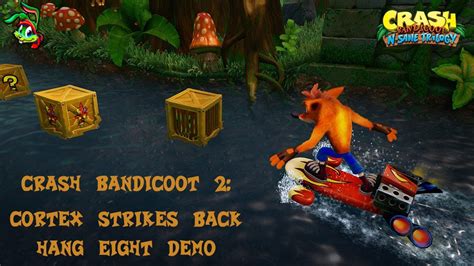 Crash Bandicoot Nsane Trilogy Demo Gameplay Hang Eight Time Gem