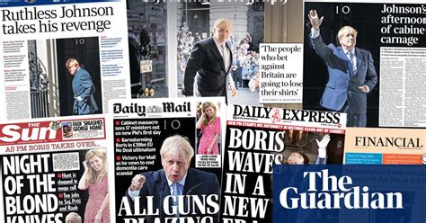 Cabinet Massacre What The Papers Say About Boris Johnsons Arrival